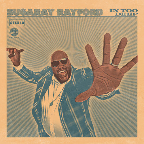 Rayford, Sugaray: In Too Deep