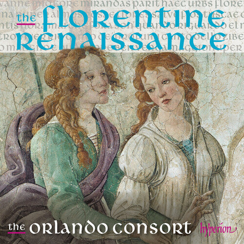 Orlando Consort: The Florentine Renaissance