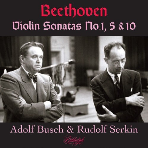 Beethoven / Busch, Adolf / Serkin, Rudolph: Beethoven: Violin Sonatas 1, 5 & 10