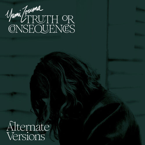 Yumi Zouma: Truth Or Consequences - Alternate Versions