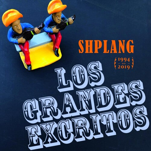 Shplang: Los Grandes Excritos 1994 To 2019