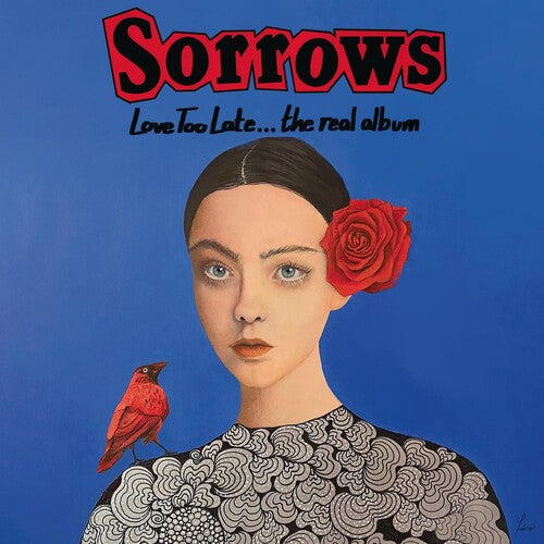 Sorrows: Love Too Late... The Real Album