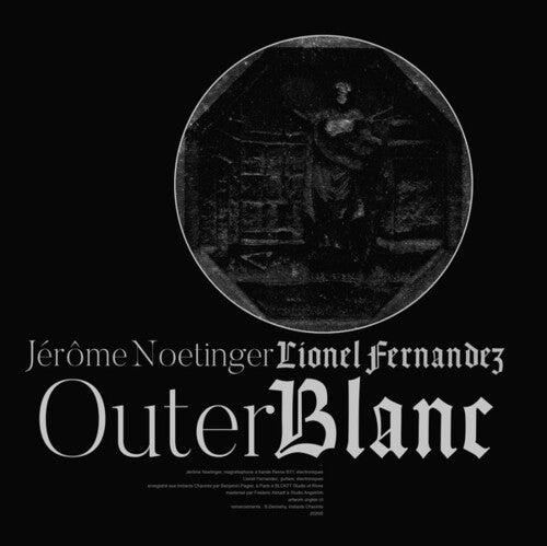 Fernandez, Lionel / Jerome Noetinger: Outer Blanc