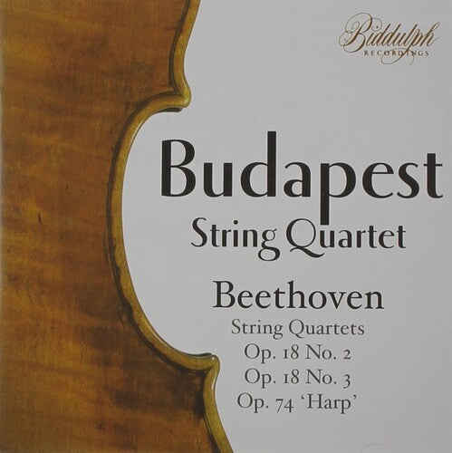 Beethoven / Budapest String Quartet: Beethoven Quartets 2 / 3 / 10