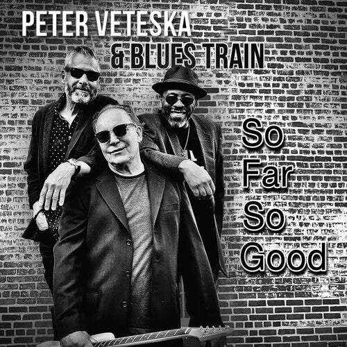 Veteska, Peter & Blues Train: So Far So Good