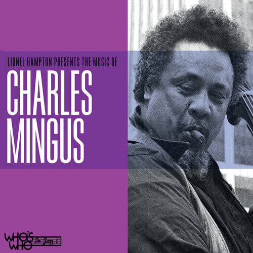 Mingus, Charles: Lionel Hampton Presents the Music of Charles Mingus