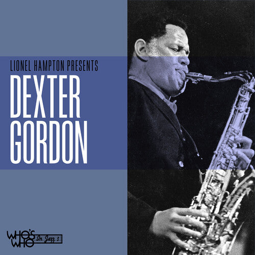 Gordon, Dexter: Lionel Hampton Presents Dexter Gordon