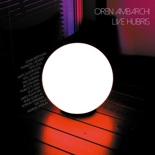 Ambarchi, Oren: Live Hubris