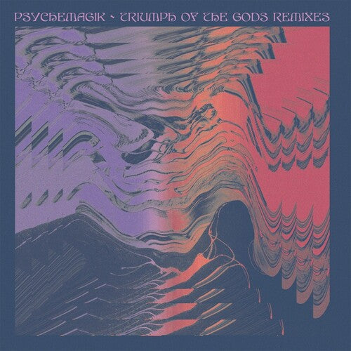 Psychemagik: Triumph Of The Gods Remixes