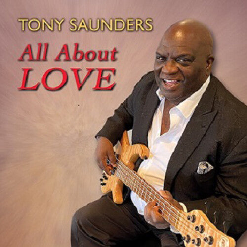 Saunders, Tony: All About Love