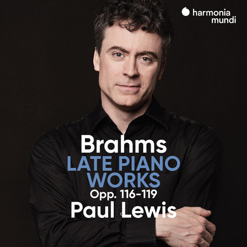 Lewis, Paul: Brahms: Late Piano Works Opp.116-119