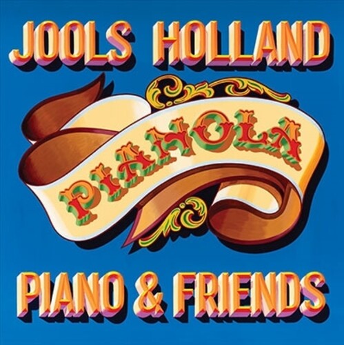 Holland, Jools: Pianola: Piano & Friends