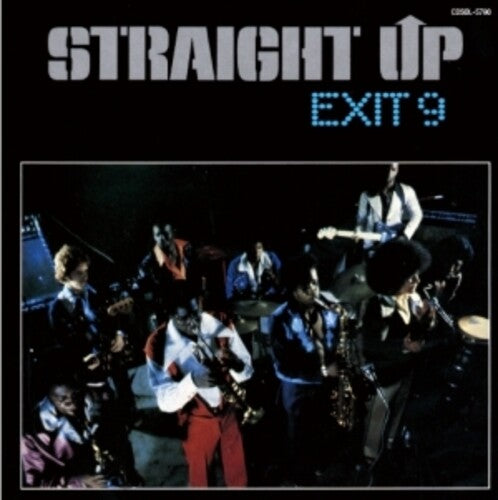 Exit 9: Straight Up