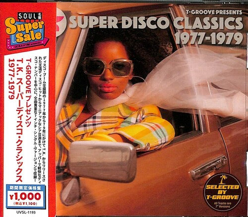 T-Groove Presents T.K. Super Disco Classics 77-79: T-Groove Presents T.K. Super Disco Classics 1977-1979 / Various