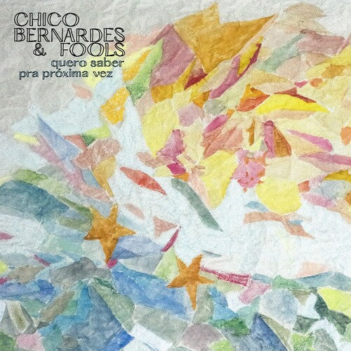 Chico Bernardes & Fools: Quero Saber & Pra Proxima Vez