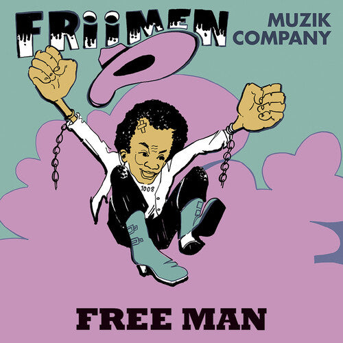 Friimen Muzik Company: Free Man