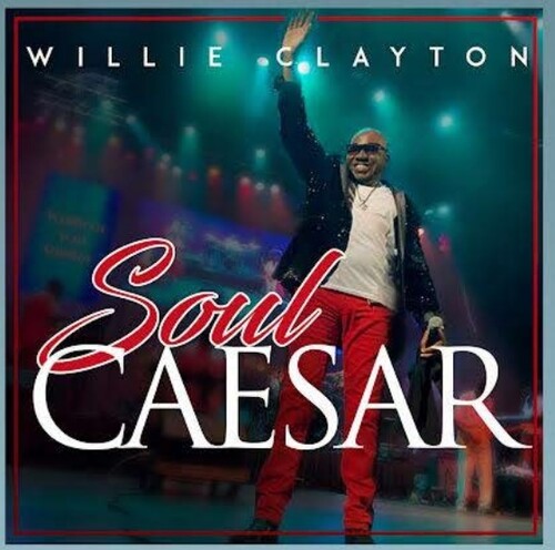 Clayton, Willie: Soul Caesar