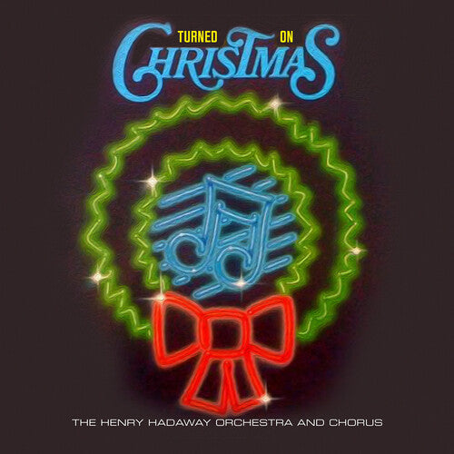 Hadaway, Henry Orchestra & Chorus: Turned on Christmas