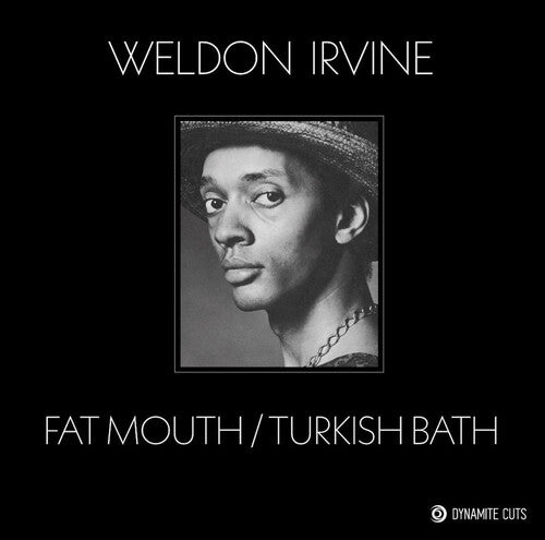 Irvine, Weldon: Fat Mouth / Turkish Bath
