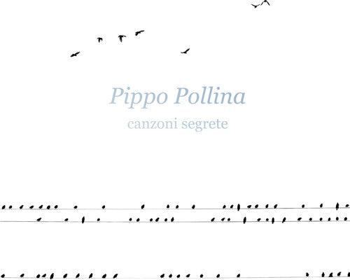Pollina, Pippo: Canzoni Segrete