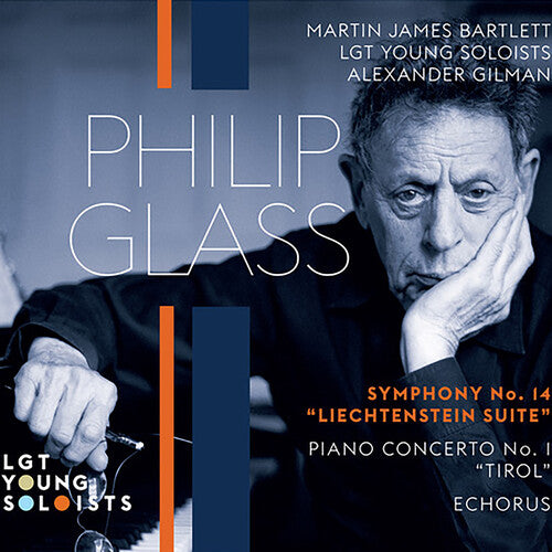 Lgt Young Soloists: Glass: Symphony No.14 Piano Concerto No.1 Echorus