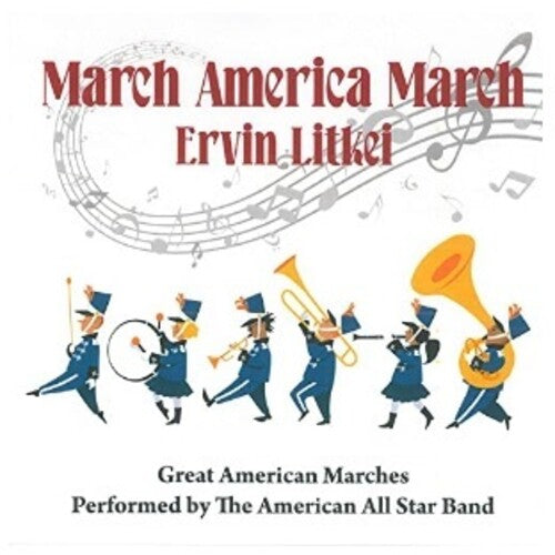 Litkei, Ervin: March America March