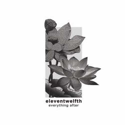 Eleventwelfth: Everything After