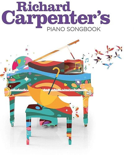 Carpenter, Richard: Richard Carpenter's Piano Songbook