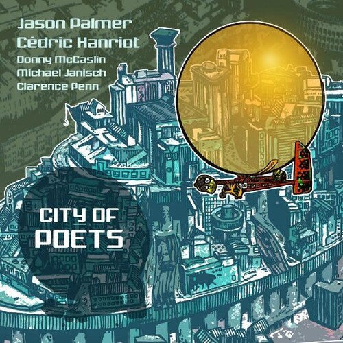 Palmer, Jason / Hanriot, Cedric: City Of Poets