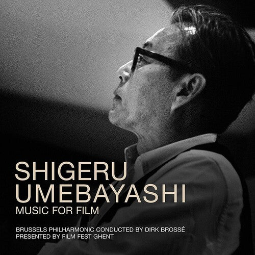 Brosse, Dirk / Brussels Philharmonic: Shigeru Umebayashi: Music For Film