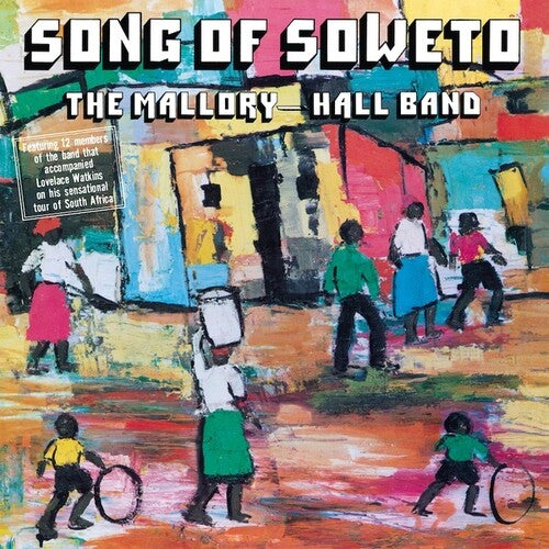 Mallory-Hall Band: Song Of Soweto
