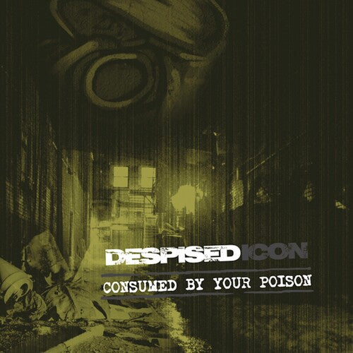 Despised Icon: Consumed By Your Poison (re-issue + Bonus 2022)