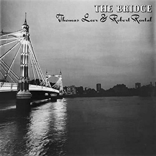 Leer, Thomas / Rental, Robert: The Bridge