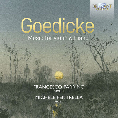 Goedicke / Parrino / Pentrella: Music for Violin & Piano