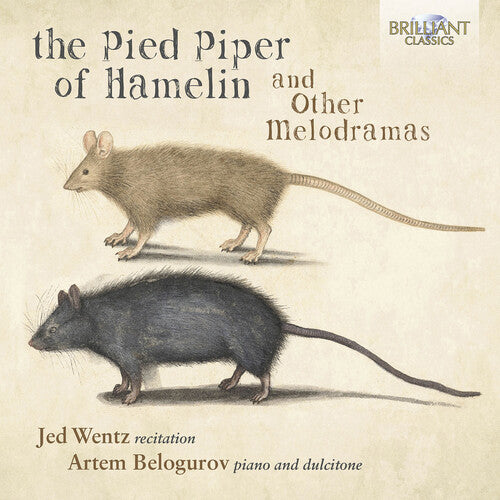 Debussy / Wentz / Belogurov: Pied Piper of Hamelin & Other Melodramas