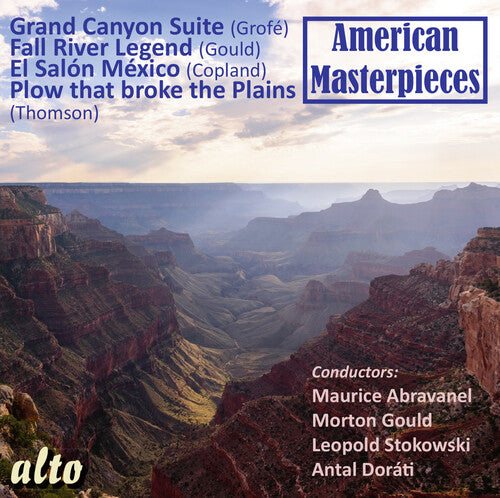 Stokowski, Leopold / Abravanel, Maurice: American Masterpieces: Grofe - Thomson - Gould - Copland