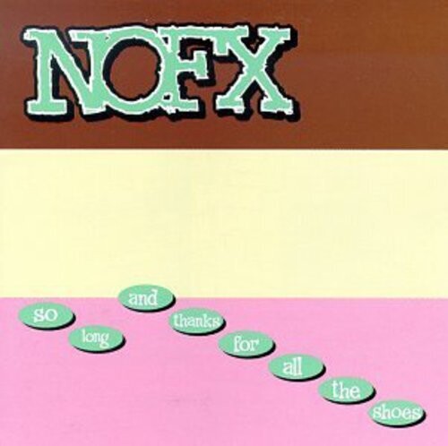 NOFX: So Long and Thanks for All the Shoes