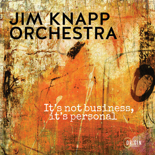 Knapp, Jim: It's Not Business It's Personal