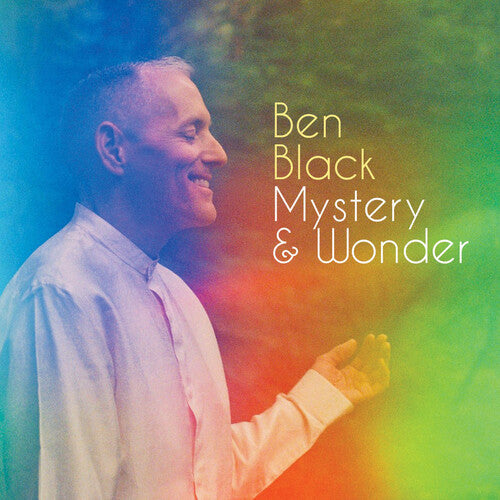 Black, Ben: Mystery & Wonder