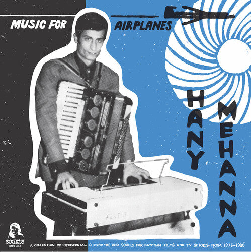 Mehanna, Hany: Music For Airplanes / A Collection Of Instrumental