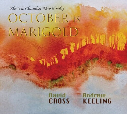 Cross, David / Keeling, Andrew: October Is Marigold