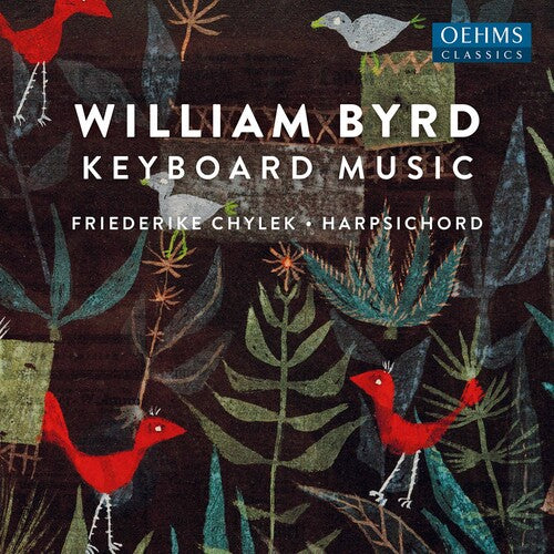 Byrd / Chylek: Keyboard Works