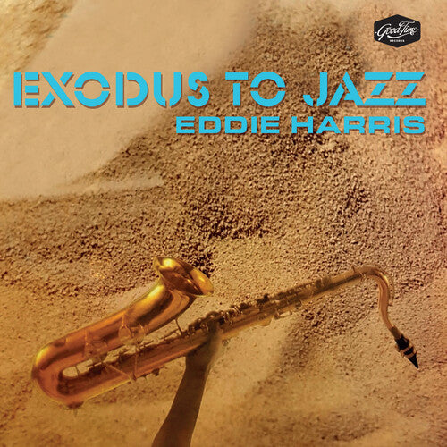 Harris, Eddie: Exodus To Jazz
