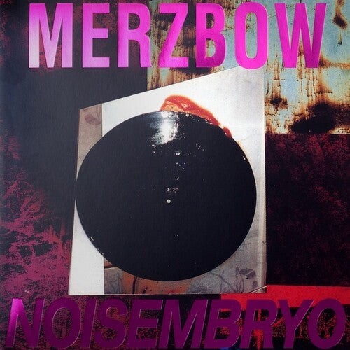 Merzbow: Noisembryo / Noise Matrix