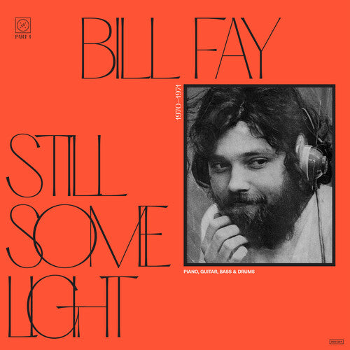 Fay, Bill: Still Some Light: Part 1