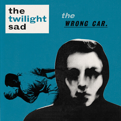 Twilight Sad: The Wrong Car EP