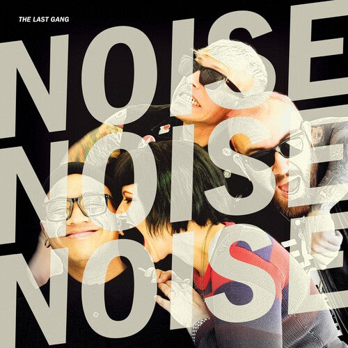 Last Gang: Noise Noise Noise