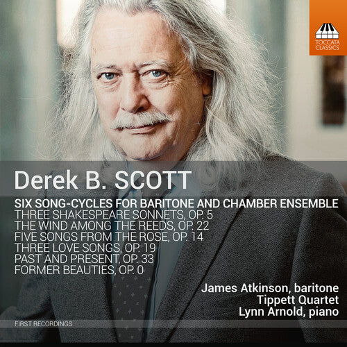 Scott / Atkinson Tippett Quartet Arnold: Six Song-Cycles for Baritone