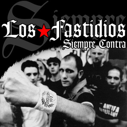 Los Fastidios: Siempre Contra