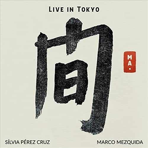 Cruz, Silvia Perez: Ma. Live In Tokyo